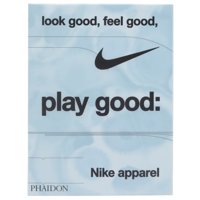 Nike Jordan Look Good, Feel Good, Play Good: Nike Apparel Maisie Skidmore