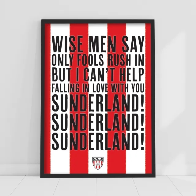 Sunderland Wise Men Say Song Print - Framed A3