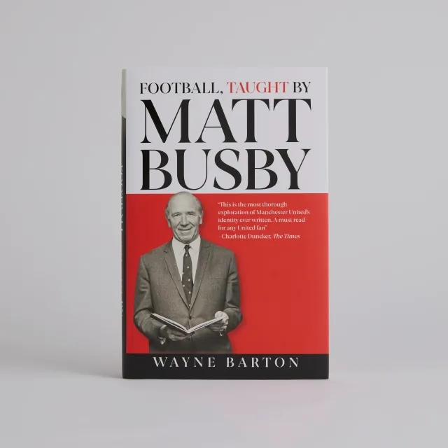 Football, Taught By Matt Busby Book, by Wayne Barton