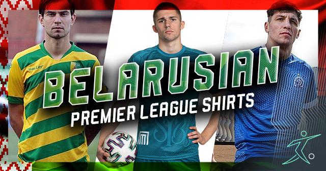 selection of the best Belarusian football kits