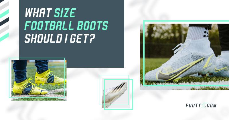 What size football boots should I get?