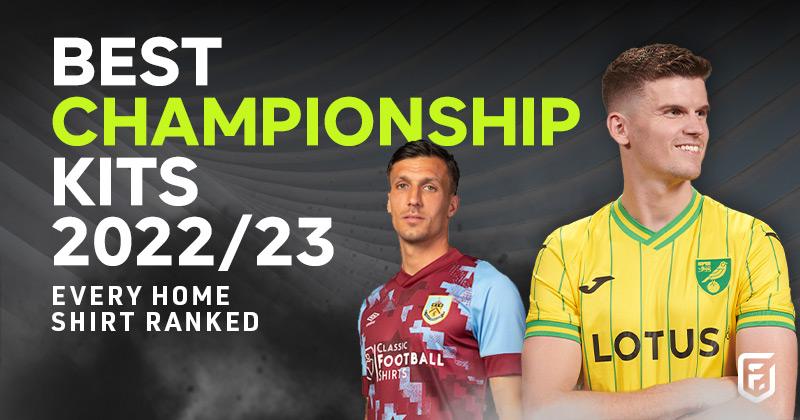 best 2022-23 efl championship kits home shirts ranked