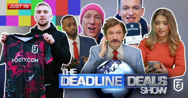 Deadline deals show with robbie knox jarrod bowen and more