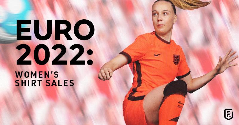 EURO 2022 stats on womens shirt sales