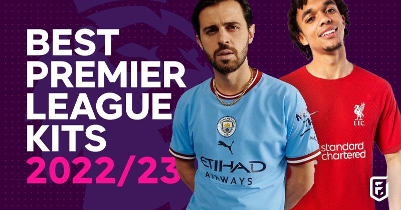 best premier league kits 2022-23